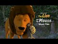 Lessons from The Lion and the Mouse