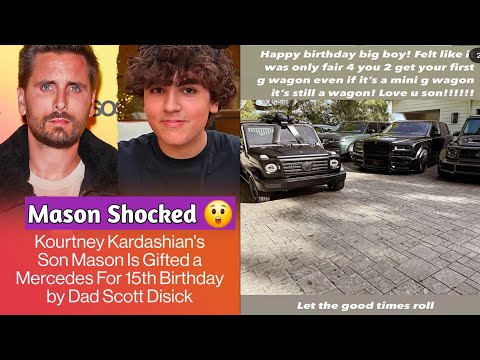 "Mason Disick Gets a Mini G-Wagon for His 15th Birthday from Dad Scott Disick!"