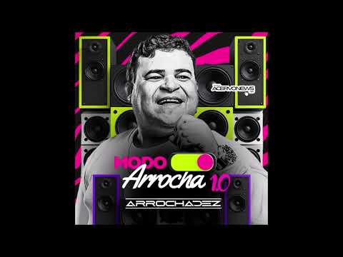 ARROCHA DEZ - CD MODO ARROCHA 1.0 2024