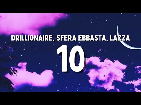 Drillionaire, Sfera Ebbasta, Lazza - 10 (Testo/Lyrics)