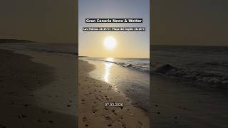 Gran Canaria News und Wetter 7.3.2026 ￼