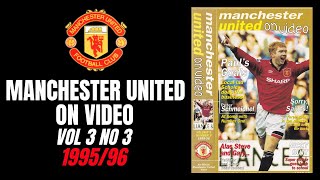 Manchester United On Video | Vol 3 No 3 | 1995/96