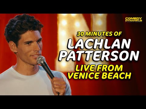 Lachlan Patterson: Live from Venice Beach (30 Minute Stand-Up Comedy)