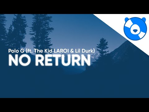 Polo G - No Return (Clean - Lyrics) feat. The Kid LAROI & Lil Durk