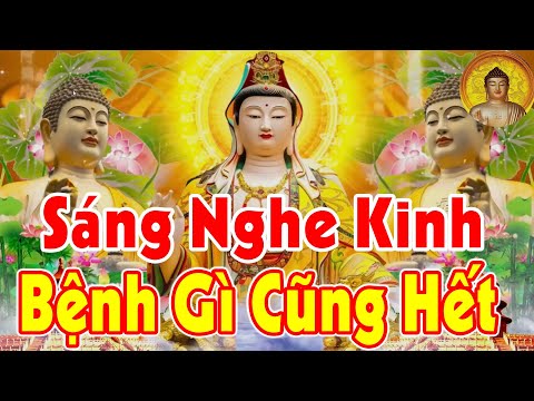 Sáng Mở Nghe Kinh Cầu An Này 1 Tỷ Bệnh Cũng Hết,Tài Lộc Kéo Đến Ào Ào Như Nước Gia Đạo Bình An!