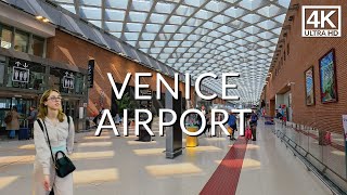Venice 'Marco Polo' Airport (VCE) 🇮🇹 Italy [4K] Walking Tour