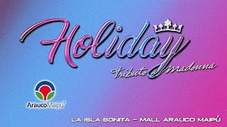 La Isla Bonita - Holiday En Vivo Mall Arauco Maipú
