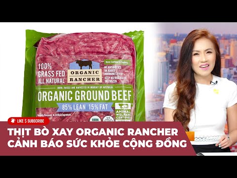 Cà Phê Sáng Cuối Tuần P3 (06-15-25) Thịt bò xay Organic Rancher, cảnh báo sức khỏe cộng đồng!