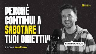 Perché continui a sabotare i tuoi obiettivi (e come smettere)
