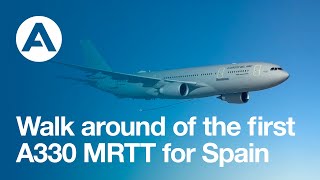 An exclusive tour of the first A330 MRTT for Spain