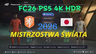 EA SPORTS FC 26* Holandia vs Japonia "MISTRZOSTWA ŚWÍATA" PS5 4K HDR gameplay