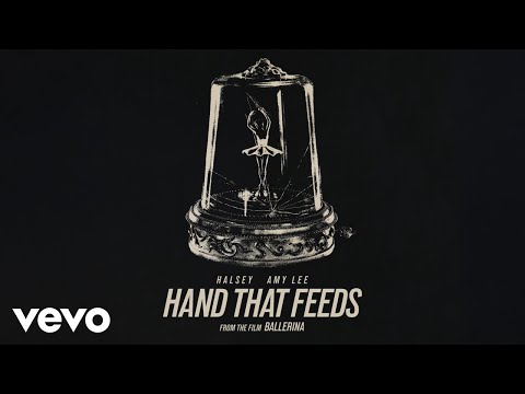 Halsey, Amy Lee, Evanescence - Hand That Feeds (From the Film Ballerina - Official Audio)
