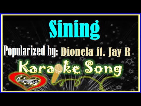 Sining Karaoke Version by Dionela ft.  Jay R-Karaoke Cover