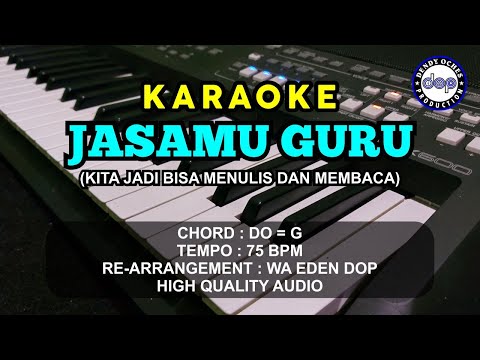 KARAOKE JASAMU GURU (KITA JADI BISA MENULIS DAN MEMBACA) │ CREATED BY DOP