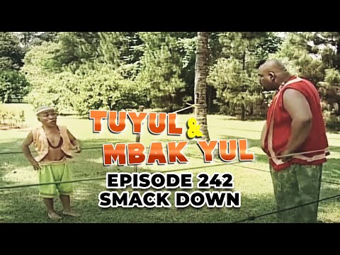 Tuyul Dan Mbak Yul Episode 242   Smack Down