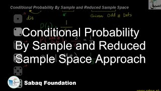 Conditional Probability By Sample and Reduced Sample Space Approach