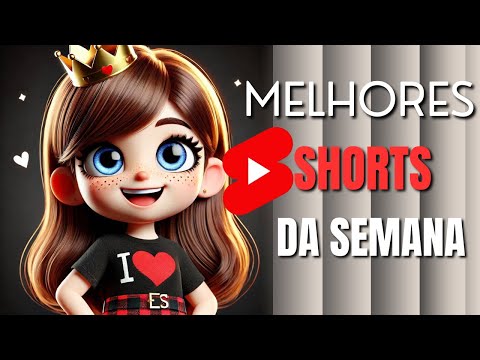 Você Não Pode Perder Os Melhores Shorts da Semana 🎥💯 #2