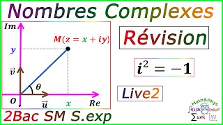 Révision sur les Nombres Complexes Live 2