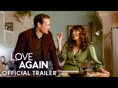 Love Again - Official Trailer | Priyanka Chopra &amp; Sam Heughan | In Cinemas May 12th