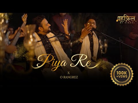 Piya Re x O Rangrez Cover | Mehfil by Vishal | Guitara Productions | Nusrat Fateh Ali Khan