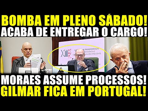 BOMBA NESSE SÁBADO!! CARTA DE DEMISSÃO FOI ENTREGUE! GILMAR FICA EM PORTUGAL! MORAES ASSUME OS CASOS