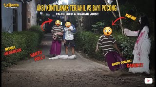 Aksi Kuntilanak Terjahil || Prank Kuntilanak Nakal Bikin Ngakak Puas