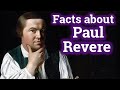 Paul Revere's Historical Impact