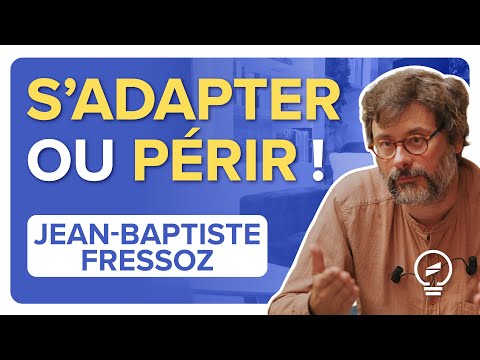 LA TRANSITION N’EST QU’UN SLOGAN ! Il n’y a aucun plan sérieux - Jean-Baptiste Fressoz