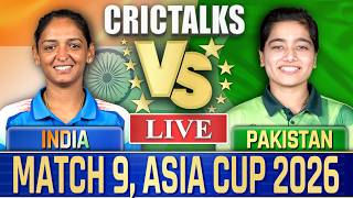 Live: India W vs Pakistan W, MATCH 9 Live Match Today ASIA CUP Cricket Commentary Score 2nd Inn