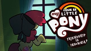 ¿ Que es My Little Pony: Friendship is Insomnia ?