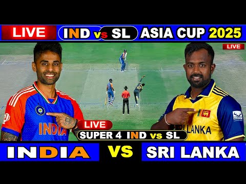 🔴Live Cricket Match Today: IND vs SL, 18th T20 Asia Cup 2025 | India vs Sri Lanka Live cricket Match