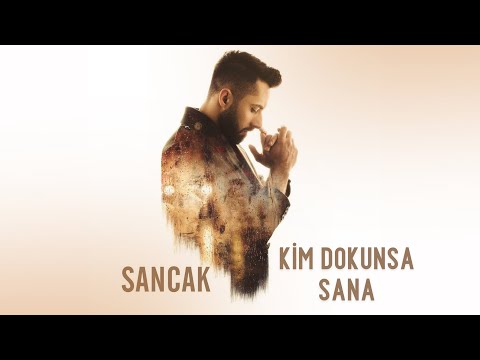 Sancak - Kim Dokunsa Sana (Lyric Video)