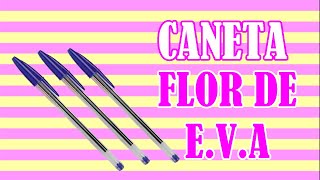 Como decorar CANETA COM E.V.A #artesanato #canetadecorada #canetaspersonalizadas #façavocêmesmo