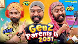 GenZ Parents in 2051 | Harshdeep Ahuja