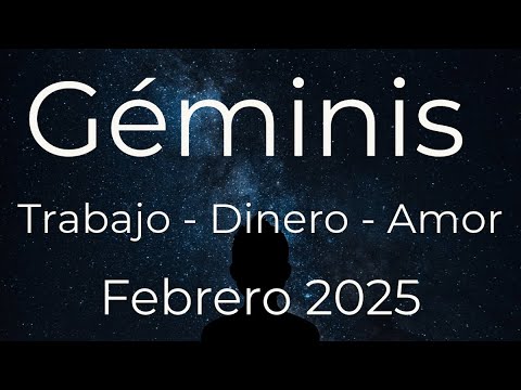 GEMINIS TAROT FEBRERO 2025 TRABAJO DINERO Y AMOR