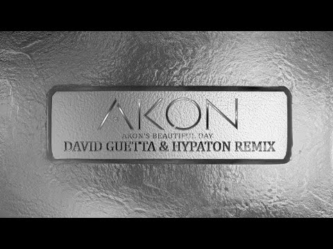 Akon's Beautiful Day (David Guetta & Hypaton Remix) Official Audio