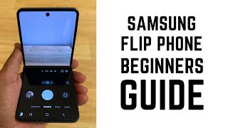 Samsung Galaxy Flip Phone - Complete Beginners Guide