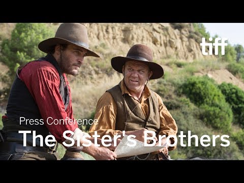 THE SISTERS BROTHERS Press Conference | TIFF 2018