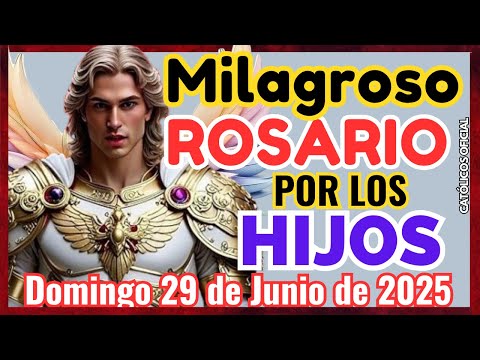 ROSARIO DE HOY  A SAN MIGUEL ARCÁNGEL POR LOS HIJOS | DOMINGO 29 DE JUNIO DE 2025 ❤️