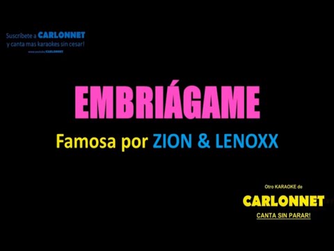 Embriagame – Zion & Lennox (Karaoke)