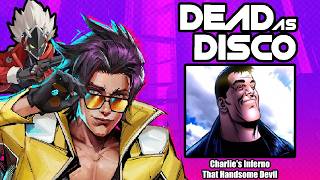 DEAD AS DISCO - Charlie's Inferno - That Handsome Devil - Excuse Me Sir