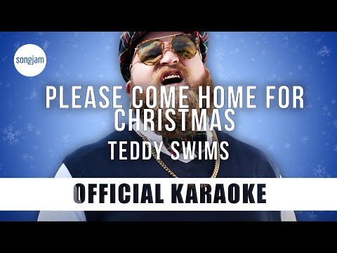 Teddy Swims - Please Come Home For Christmas (Official Karaoke Instrumental) | SongJam