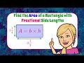Understanding Area of a Rectangle with Fractional Side Lengths