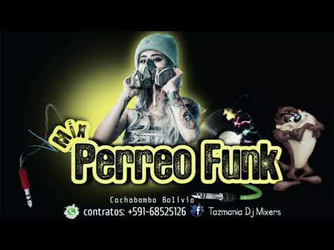 Perreo Funk Mix--salio el sol - este o este ---((( Tazmania Dj Mixers )))----