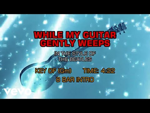 The Beatles – While My Guitar Gently Weeps (Karaoke)