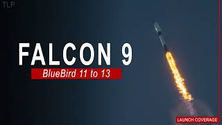 SpaceX Launches BlueBird 11 to 13 Mission from Cape Canaveral, Florida