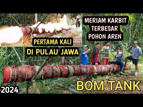 MERIAM KARBIT TERBESAR POHON AREN LEDAKAN DAHSYAT 2024