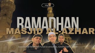 VLOG 14 | RAMADHAN MAHASISWA AL-AZHAR, KAIRO, MESIR (2025) #ramadan #mahasiswa #alazharuniversity