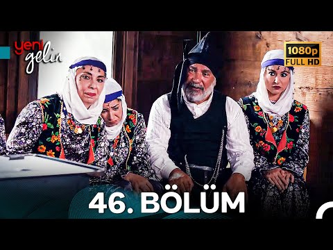 Yeni Gelin 46. Bölüm Full HD