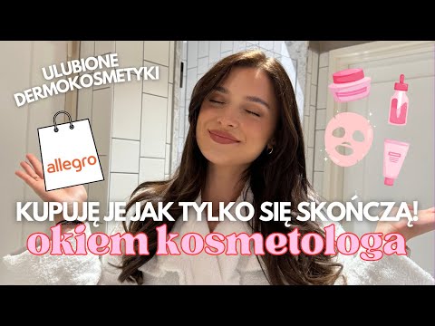 Kosmetyki, które NA PEWNO kupię ponownie! 🧴Top dermokosmetyki z Allegro 🛍 | KOSMETOLOG POLECA